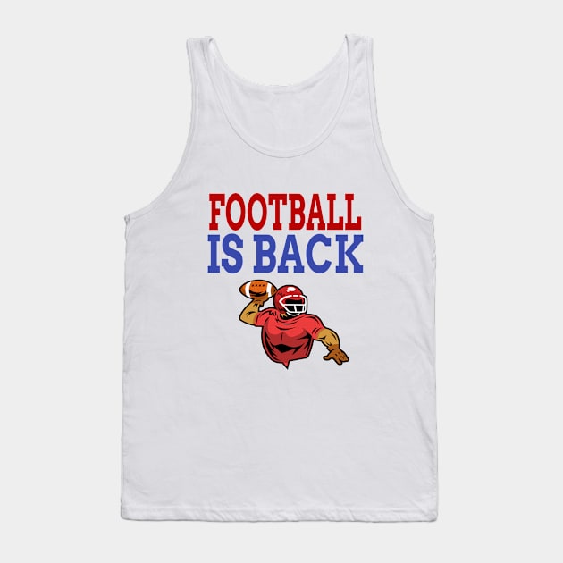 Football is Back Tank Top by soufyane